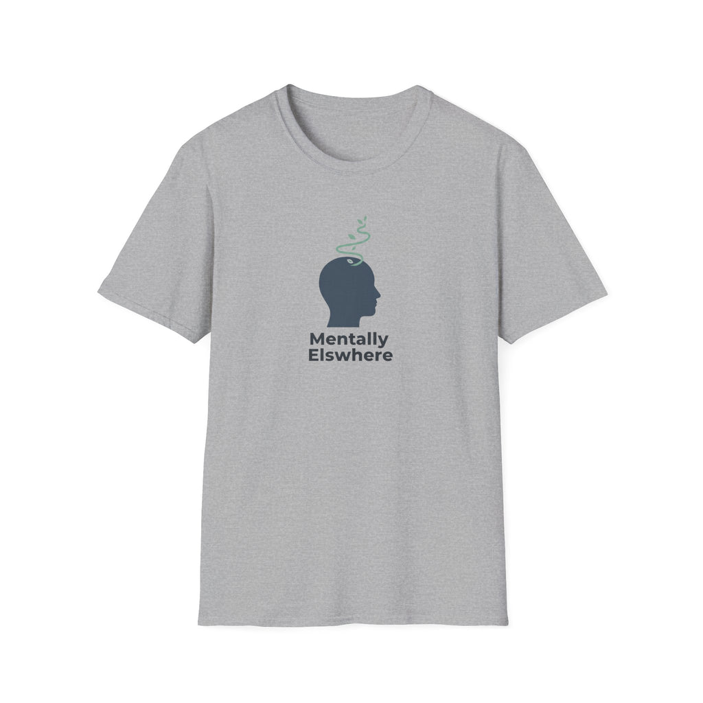 Mentally Elsewhere T-Shirt