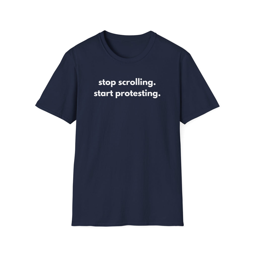 Start Protesting T-Shirt