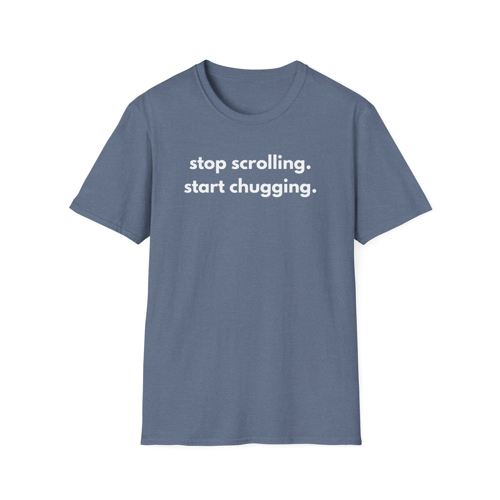 Start Chugging T-Shirt